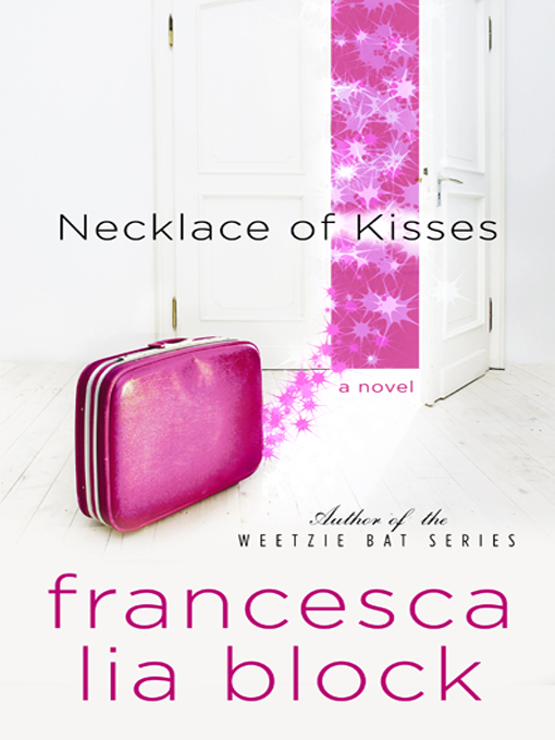 Title details for Necklace of Kisses by Francesca Lia Block - Wait list